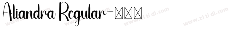 Aliandra Regular字体转换 Aliandra Regular字体转换